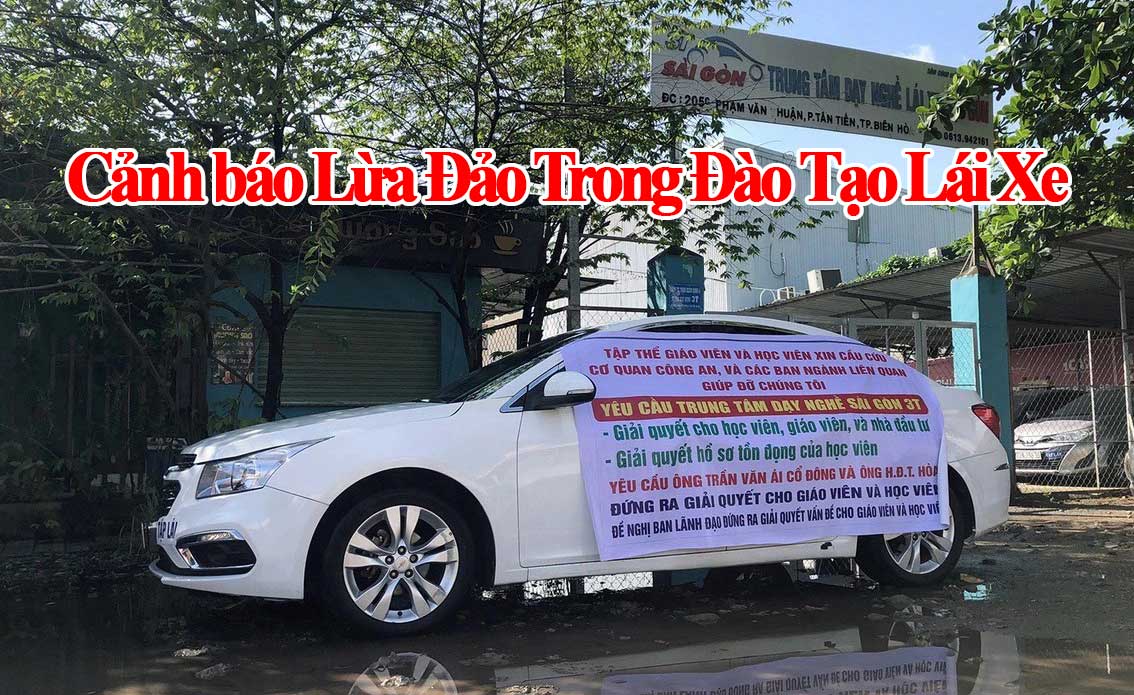 Trung Tâm Dạy Nghề Lái Xe Sài Gòn - Cảnh Báo Lừa Đảo Trong Đào Tạo Lái Xe