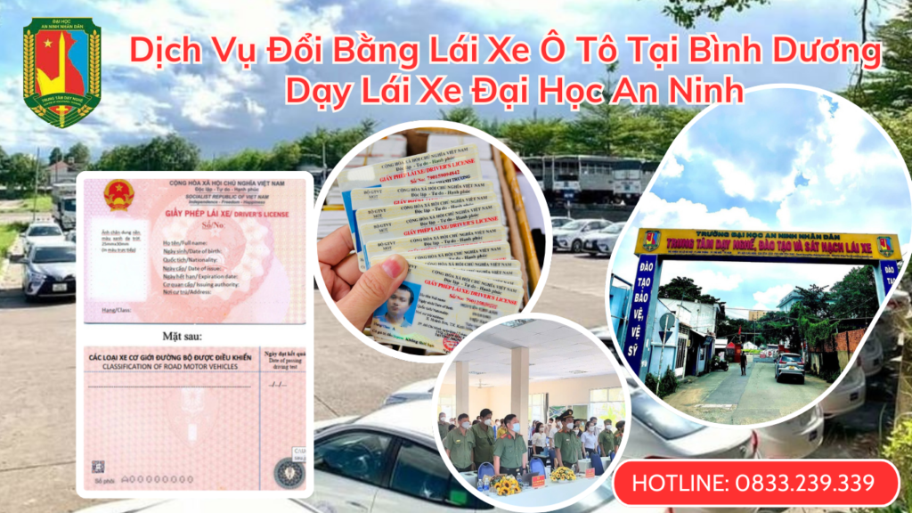 Dịch Vụ Đổi Bằng Lái Xe Ô Tô Tại Bình Dương - Dạy Lái Xe Đại Học An Ninh 2 Dịch Vụ Đổi Bằng Lái Xe Ô Tô Tại Bình Dương - Dạy Lái Xe Đại Học An Ninh